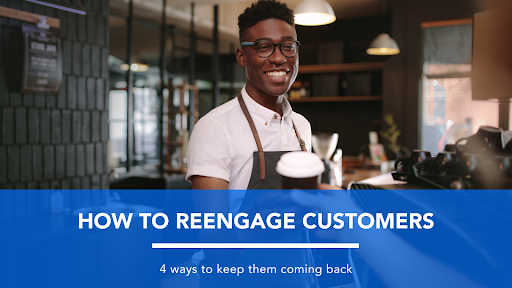 How to Reengage Customers - Blueacorn.co