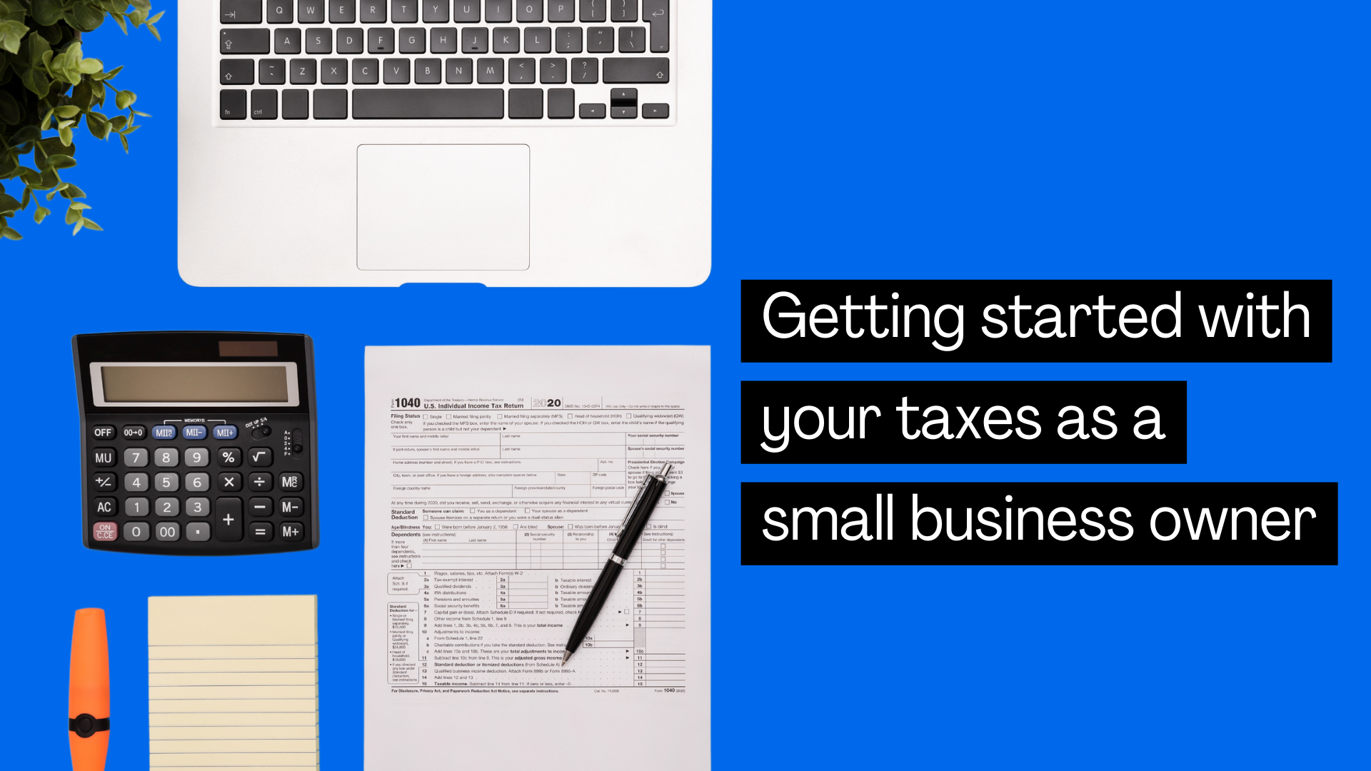 Getting Started With Taxes As A Small Business Owner Blueacorn Co